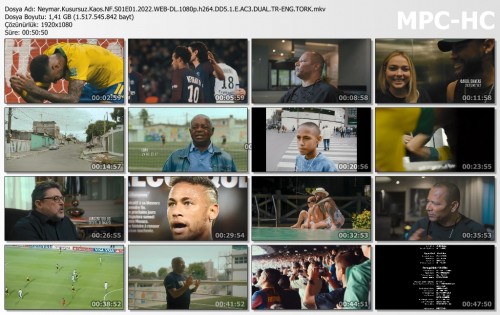 Neymar.Kusursuz.Kaos.NF.S01E01.2022.WEB-DL.1080p.h264.DD5.1.E.AC3.DUAL.TR-ENG.TORK.mkv_thumbs.jpg