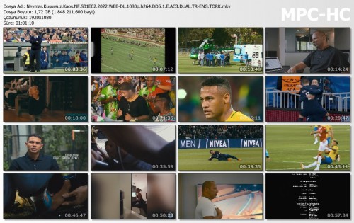 Neymar.Kusursuz.Kaos.NF.S01E02.2022.WEB-DL.1080p.h264.DD5.1.E.AC3.DUAL.TR-ENG.TORK.mkv_thumbs.jpg