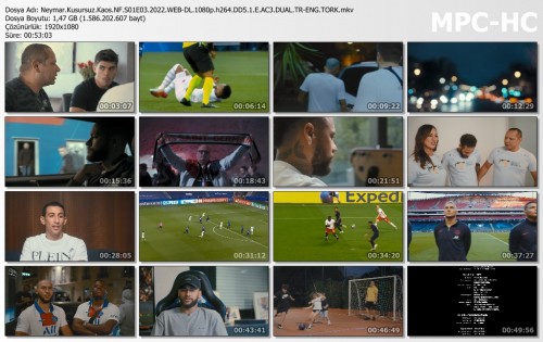 Neymar.Kusursuz.Kaos.NF.S01E03.2022.WEB-DL.1080p.h264.DD5.1.E.AC3.DUAL.TR-ENG.TORK.mkv_thumbs.jpg