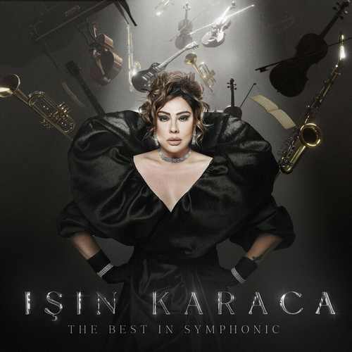 Işın Karaca - THE BEST IN SYMPHONIC (2023) - 320Kbps