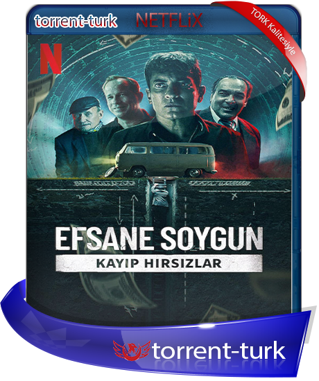 efsane.soygun.TORK.png