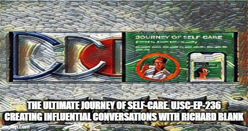 The-ultimate-journey-of-self-care-UJSC-Ep-236-business-guest-Richard-Blank-Costa-Ricas-Call-Center.gif