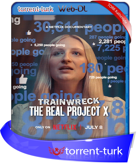 Trainwreck.The.Real.Project.X-TORK.png
