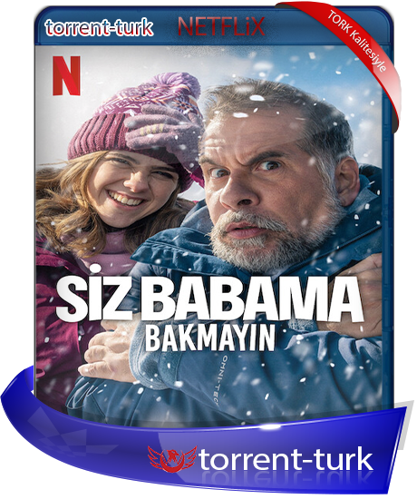 Siz.Babama.Bakmayin-TORK.png